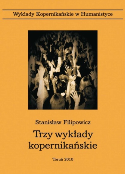 Stanisław Filipowicz - Trzy wykłady kopernikańskie