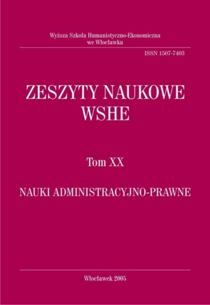 

Zeszyty Naukowe WSHE, t. XX, Nauki Administracyjno-Prawne