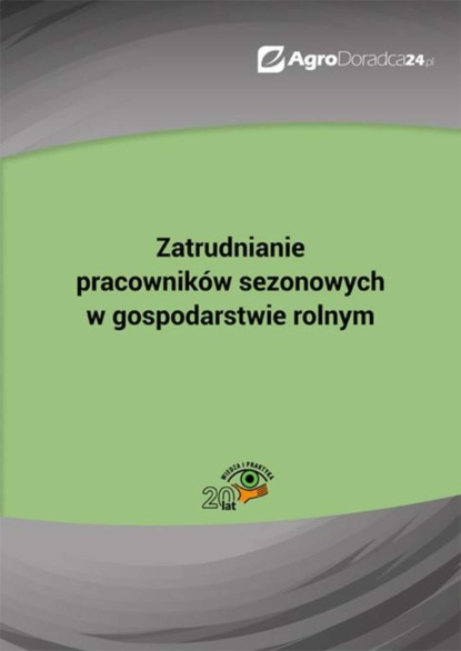 Piotr Szulczewski - Zatrudnianie pracowników sezonowych w gospodarstwie rolnym