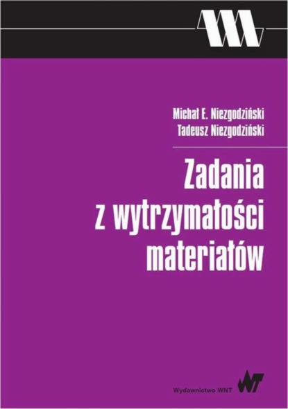 Tadeusz Niezgodziński - Zadania z wytrzymałości materiałów