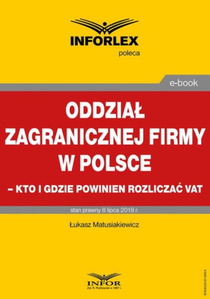 Łukasz Matusiakiewicz - Oddział zagranicznej firmy w Polsce – kto i gdzie powinien rozliczać VAT