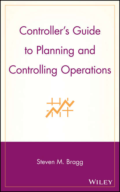 Группа авторов - Controller's Guide to Planning and Controlling Operations