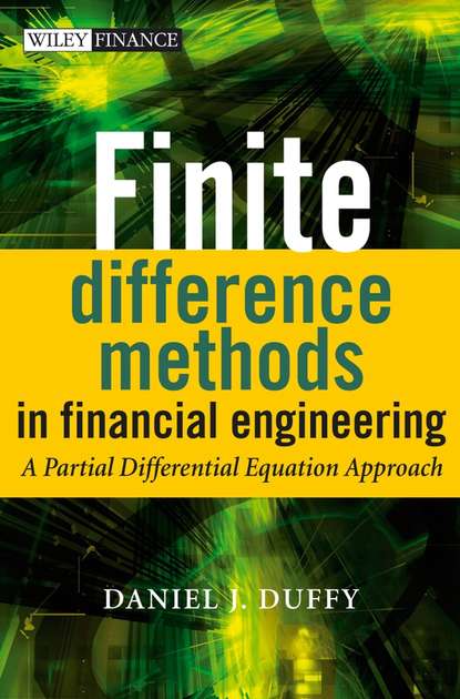 Finite Difference Methods in Financial Engineering - Группа авторов