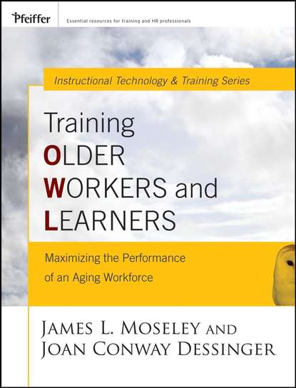 Training Older Workers and Learners (Joan Dessinger C.). 