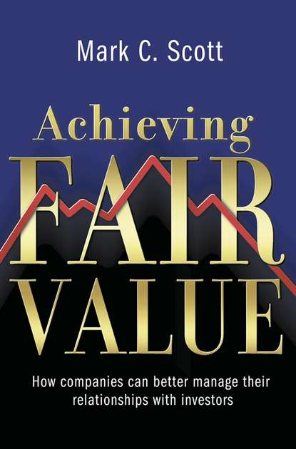 Группа авторов - Achieving Fair Value