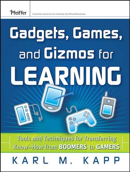 Группа авторов - Gadgets, Games and Gizmos for Learning