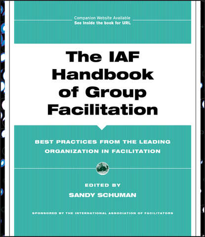 The IAF Handbook of Group Facilitation - Группа авторов