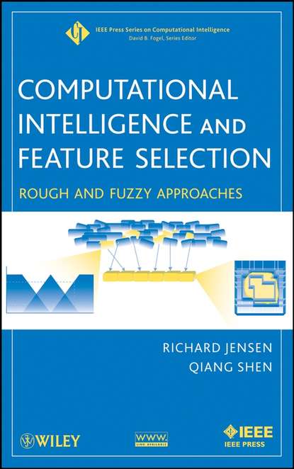 Richard  Jensen - Computational Intelligence and Feature Selection