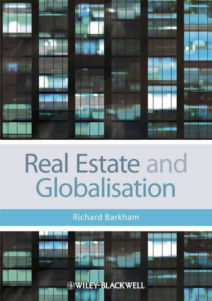 Real Estate and Globalisation - Группа авторов