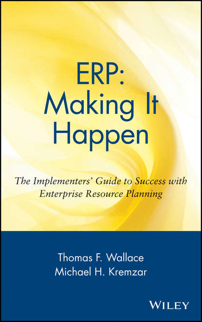 ERP: Making It Happen (Michael Kremzar H.). 
