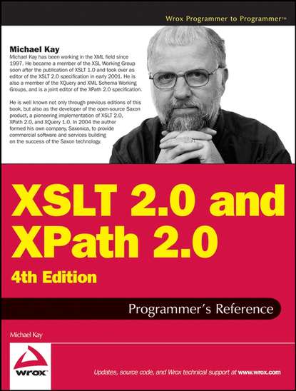 Michael  Kay - XSLT 2.0 and XPath 2.0 Programmer's Reference