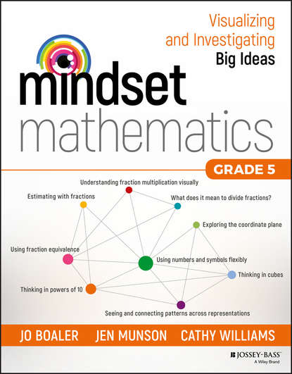 Кэтти Уильямс - Mindset Mathematics: Visualizing and Investigating Big Ideas, Grade 5
