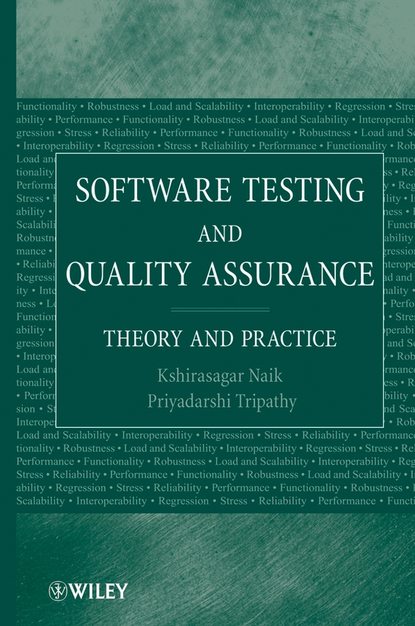 Priyadarshi  Tripathy - Software Testing and Quality Assurance