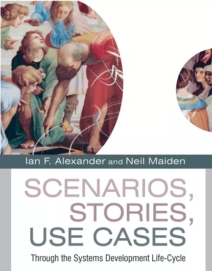 Обложка книги Scenarios, Stories, Use Cases, Neil  Maiden