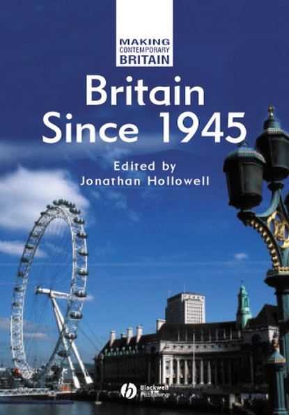 Britain Since 1945 - Группа авторов
