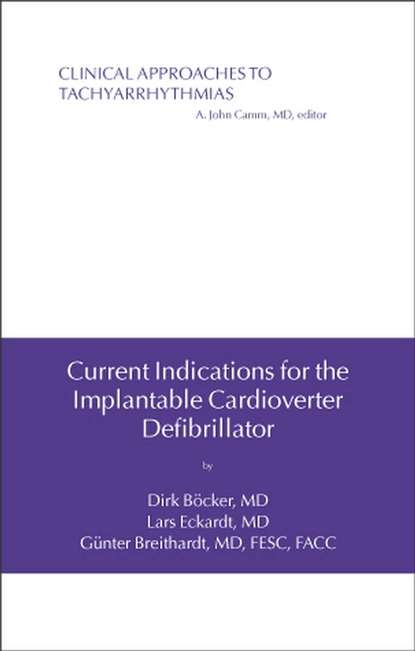 Gunter  Breithardt - Current Indications for the Implantable Cardioverter Defibrillator