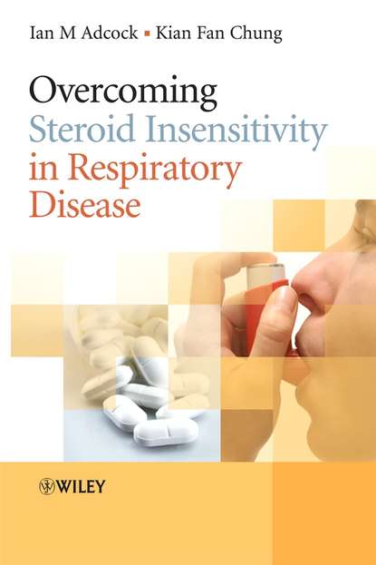 Overcoming Steroid Insensitivity in Respiratory Disease - Ian  Adcock