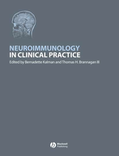 Bernadette  Kalman - Neuroimmunology in Clinical Practice