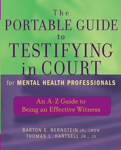 The Portable Guide to Testifying in Court for Mental Health Professionals - Thomas Hartsell L.