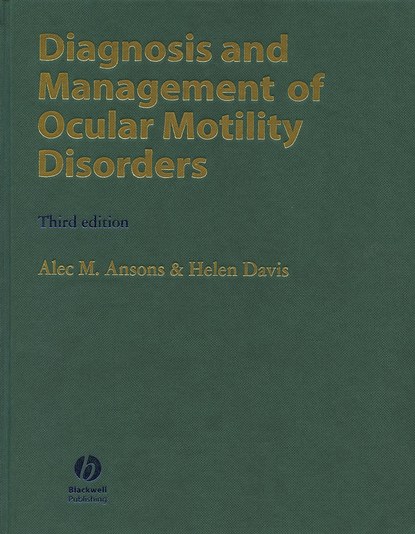 Diagnosis and Management of Ocular Motility Disorders - Helen  Davis