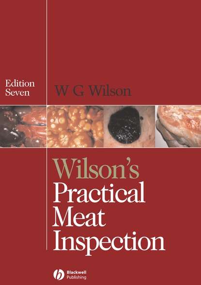 Группа авторов - Wilson's Practical Meat Inspection