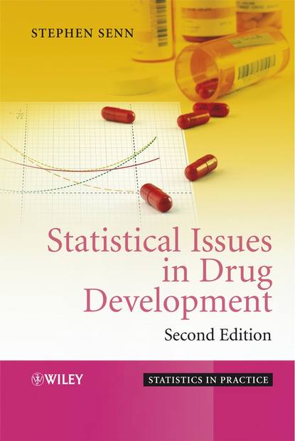 Группа авторов - Statistical Issues in Drug Development