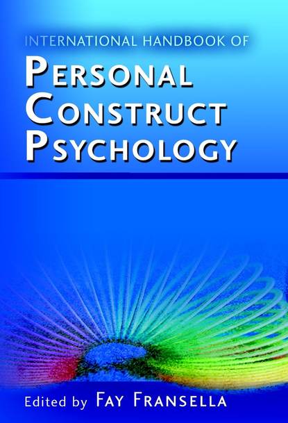 International Handbook of Personal Construct Psychology (Группа авторов). 