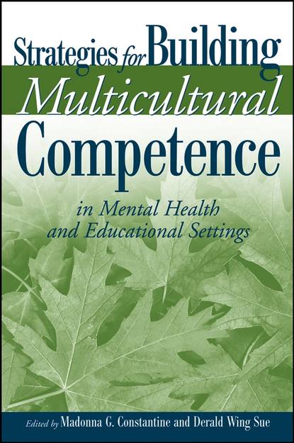 Derald Sue Wing - Strategies for Building Multicultural Competence in Mental Health and Educational Settings