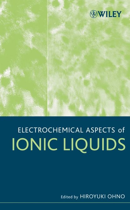 Electrochemical Aspects of Ionic Liquids (Группа авторов). 