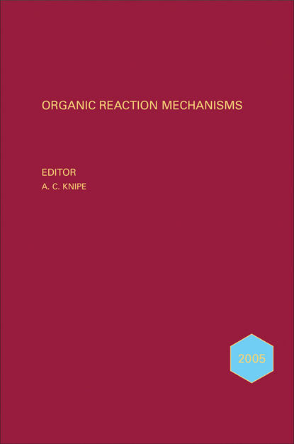 Organic Reaction Mechanisms 2005 - Группа авторов