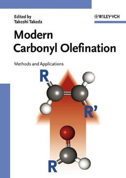 Modern Carbonyl Olefination (Группа авторов). 