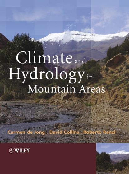 Climate and Hydrology of Mountain Areas - Roberto  Ranzi