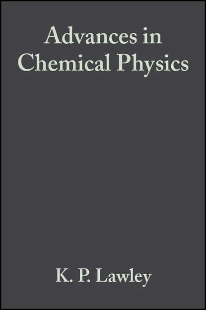 K. Lawley P. - Advances in Chemical Physics, Volume 30