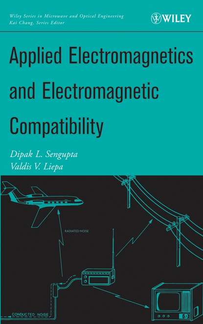 Dipak Sengupta L. - Applied Electromagnetics and Electromagnetic Compatibility