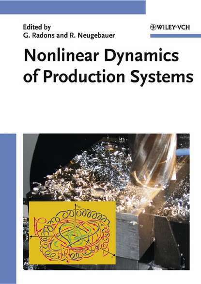 Reimund  Neugebauer - Nonlinear Dynamics of Production Systems