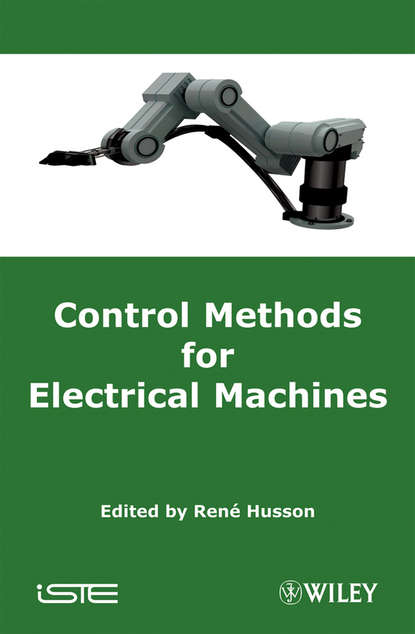 Rene  Husson - Control Methods for Electrical Machines