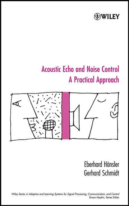 Gerhard  Schmidt - Acoustic Echo and Noise Control