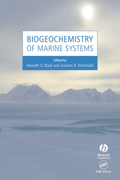 Biogeochemistry of Marine Systems - Kenneth Black D.