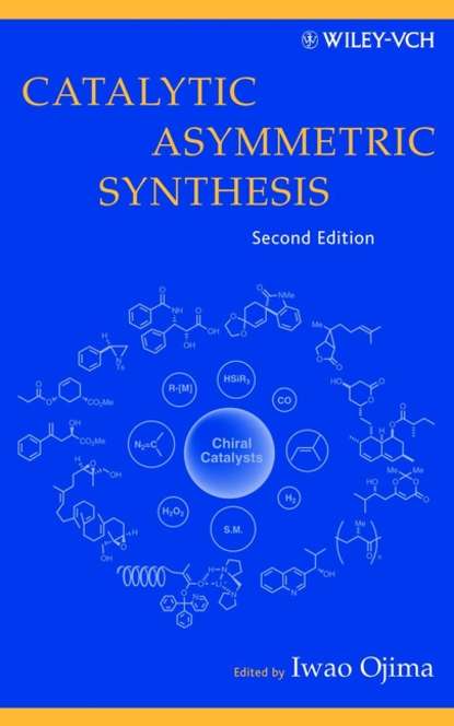 Catalytic Asymmetric Synthesis (Iwao  Ojima). 