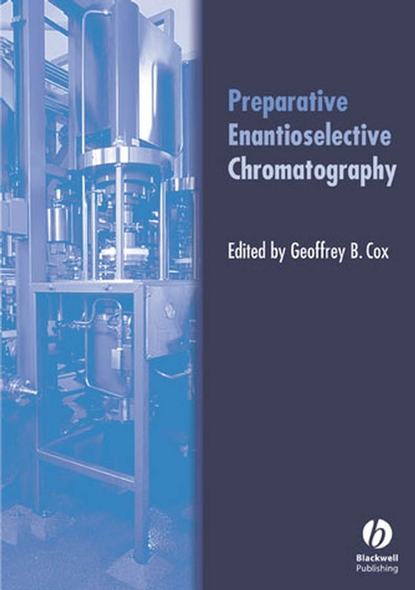 Geoffrey Cox B. - Preparative Enantioselective Chromatography