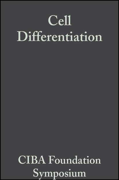 CIBA Foundation Symposium - Cell Differentiation