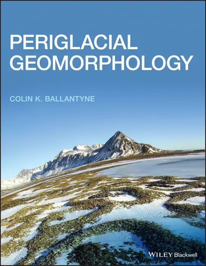 Обложка книги Periglacial Geomorphology, Colin K. Ballantyne