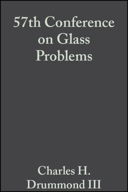 Обложка книги 57th Conference on Glass Problems, Charles H. Drummond, III
