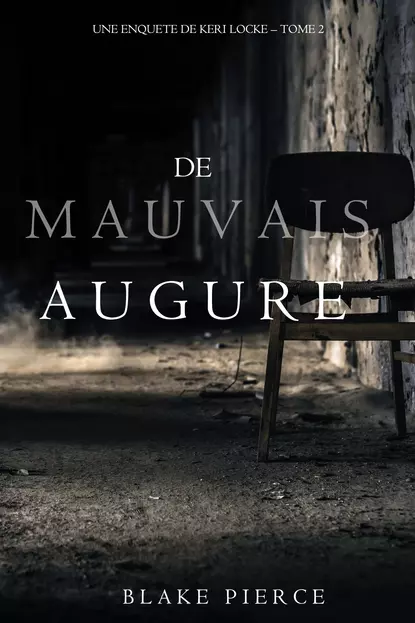 Обложка книги De mauvais augure , Блейк Пирс