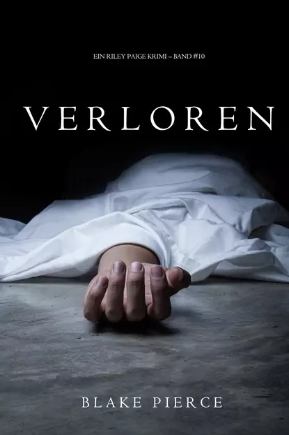 Обложка книги Verloren , Блейк Пирс