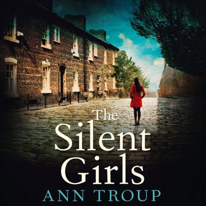 Ann Troup — Silent Girls