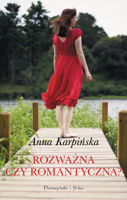 Anna Karpińska - Rozważna czy romantyczna ?