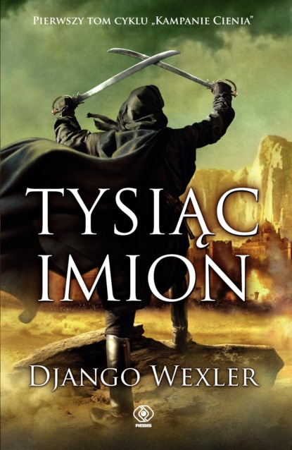 Django  Wexler - Tysiąc imion