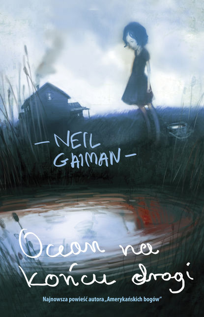 Neil Gaiman - Ocean na końcu drogi