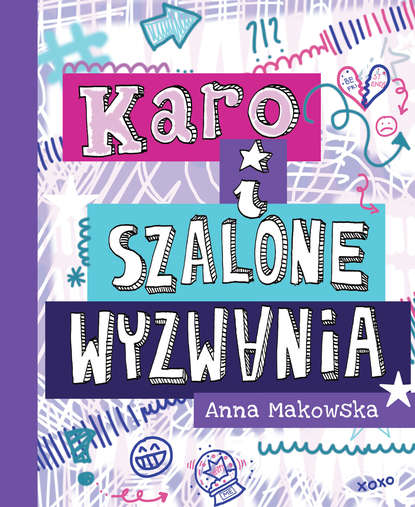 

KARO i szalone wyzwania